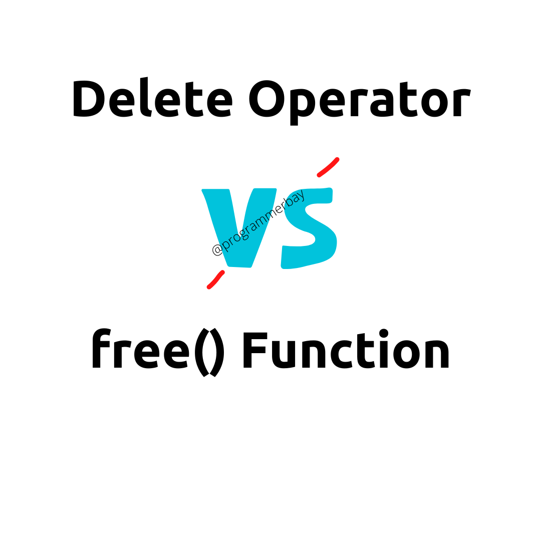 difference-between-delete-and-free-in-c-programmerbay